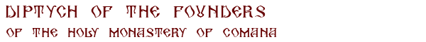 DIPTYCH OF THE FOUNDERS OF THE HOLY MONASTERY OF COMANA